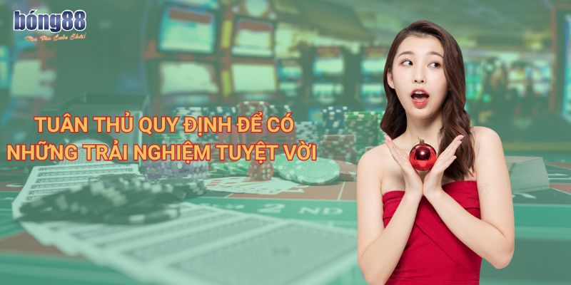 Điều khoản sử dụng dịch vụ Bong88 mà người chơi cần biết  3 Tuân thủ quy định để có những trải nghiệm tuyệt vời
