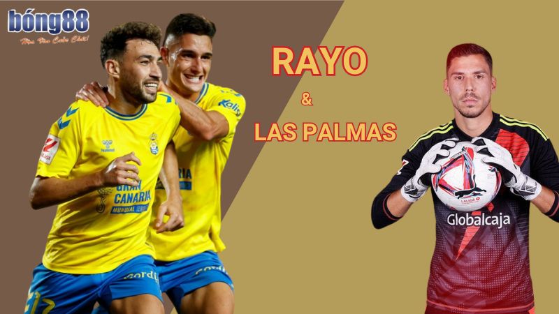 Nhận định Rayo Vallecano vs Las Palmas cực chuẩn cùng Bong88 5 Nhận định Rayo Vallecano vs Las Palmas